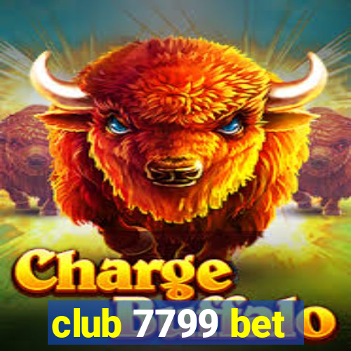 club 7799 bet